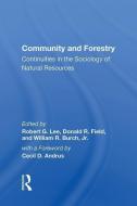 Community And Forestry di Robert G Lee edito da Taylor & Francis Ltd