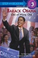 Barack Obama: Out of Many, One di Shana Corey edito da RANDOM HOUSE
