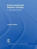Post-communist Regime Change di Jorgen Moller edito da Taylor & Francis Ltd