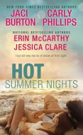Hot Summer Nights di Jaci Burton, Erin McCarthy, Carly Phillips edito da Penguin Putnam Inc