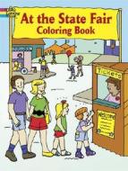 At The State Fair Coloring Book di Becky Radtke edito da Dover Publications Inc.