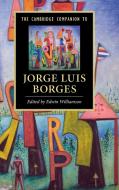 The Cambridge Companion to Jorge Luis Borges edito da Cambridge University Press
