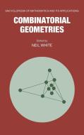 Combinatorial Geometries edito da Cambridge University Press