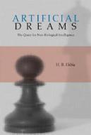 Artificial Dreams di H. R. Ekbia edito da Cambridge University Press