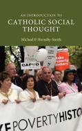 An Introduction to Catholic Social Thought di Michael P. Hornsby-Smith, Hornsby-Smith Michael P. edito da Cambridge University Press