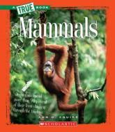 Mammals di Ann O. Squire edito da Scholastic