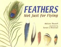 Feathers: Not Just for Flying di Melissa Stewart edito da Turtleback Books