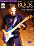 Famous Rock Guitar Solos: A Step-By-Step Breakdown of Lead Guitar Styles and Techniques [With CD] di Dave Rubin edito da Hal Leonard Publishing Corporation