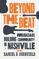 Beyond the Beat di Daniel B. Cornfield edito da Princeton University Press