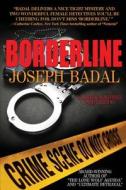 Borderline di Joseph Badal edito da Suspense Publishing