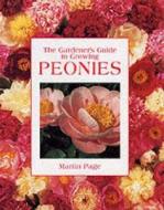 The Gardener's Guide to Growing Peonies di Martin Page edito da David & Charles