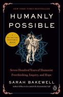 Humanly Possible di Sarah Bakewell edito da PENGUIN GROUP