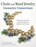 Chain and Bead Jewelry Geometric Connections di Scott David Plumlee edito da Watson-Guptill Publications