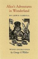 Alice's Adventures in Wonderland di Lewis Carroll edito da PORCUPINES QUILL