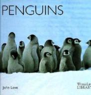 Penguins Worldlife Library di LOVE edito da Motorbooks International
