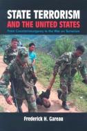 State Terrorism and the United States: From Counterinsurgency and the War on Terrorism di First Last edito da CLARITY PR INC