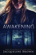 Awakening di Brown edito da Falling Dusk Publishing
