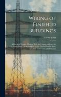 Wiring of Finished Buildings di Terrell Croft edito da LEGARE STREET PR