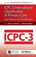 ICPC-3 International Classification Of Primary Care di Kees van Boven, Huib Ten Napel edito da Taylor & Francis Ltd