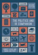 The Politics and IR Companion di Robert Leach, Simon Lightfoot edito da PALGRAVE