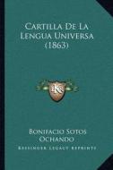 Cartilla de La Lengua Universa (1863) di Bonifacio Sotos Ochando edito da Kessinger Publishing