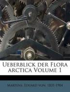Ueberblick Der Flora Arctica Volume 1 edito da Nabu Press