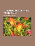 Congressional Edition Volume 4861 di United States Congress edito da Rarebooksclub.com