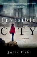 Invisible City di Julia Dahl edito da Minotaur Books