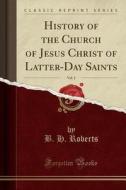 History Of The Church Of Jesus Christ Of Latter-day Saints, Vol. 2 (classic Reprint) di B H Roberts edito da Forgotten Books