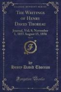 The Writings Of Henry David Thoreau, Vol. 14 di Henry David Thoreau edito da Forgotten Books