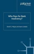Who Pays for Bank Insolvency? edito da Palgrave Macmillan UK