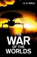 The War Of The Worlds di H. G. Wells edito da Oxford University Press