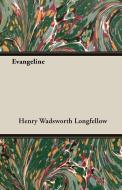 Evangeline di Henry Wadsworth Longfellow edito da Thorndike Press