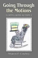 Coping With Autism 2 di Sharon P. Cowhey edito da Publishamerica