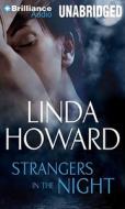 Strangers in the Night di Linda Howard edito da Brilliance Corporation