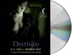 Destined di P. C. Cast, Kristin Cast edito da MacMillan Audio