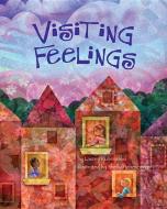 Visiting Feelings di Lauren J. Rubenstein edito da MAGINATION PR
