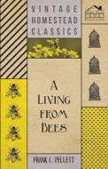 A Living From Bees di Frank C. Pellett edito da Nord Press