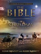 A Story of Christmas and All of Us: Companion to the Hit TV Miniseries di Roma Downey, Mark Burnett edito da Faithwords