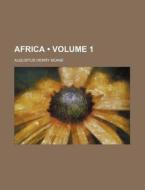 Africa (volume 1) di Augustus Henry Keane edito da General Books Llc