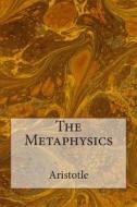 The Metaphysics di Aristotle edito da Createspace