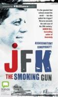JFK: The Smoking Gun di Colin McLaren edito da Bolinda Audio