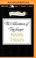 The Adventures of Tom Sawyer di Mark Twain edito da Classic Collection