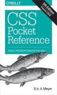 CSS Pocket Reference di Eric A. Meyer edito da O'Reilly Media, Inc, USA