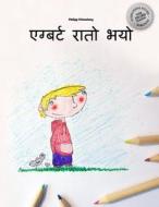 Egbarta Rato Bhayo: Children's Picture Book/Coloring Book (Nepali Edition) di Philipp Winterberg edito da Createspace Independent Publishing Platform