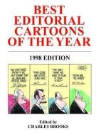 Best Editorial Cartoons Of The Year di C. Brooks edito da Pelican Publishing Co