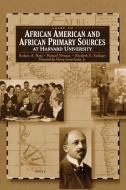 Guide to African American and African Primary Sources at Harvard University di Oryx Publishing, Barbara A. Burg, Richard Newman edito da Greenwood