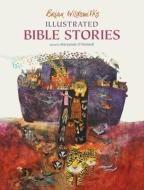 Brian Wildsmith's Illustrated Bible Stories di Brian Wildsmith edito da Star Bright Books