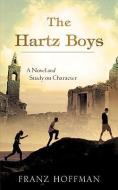 The Hartz Boys di Franz Hoffman edito da XULON PR