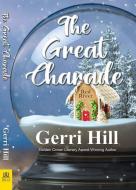 The Great Charade di Gerri Hill edito da BELLA BOOKS